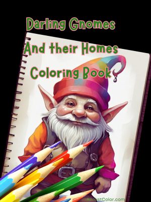 Darling Gnomes and their Homes coloring book